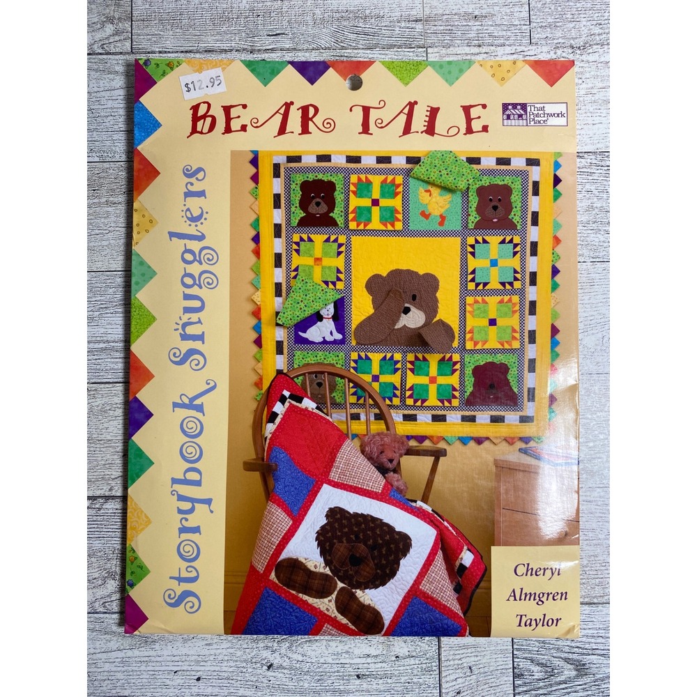 Storybook‎ Snugglers Bear Tale Cheryl Almgren Taylor 2004 Quilt Patterns P139